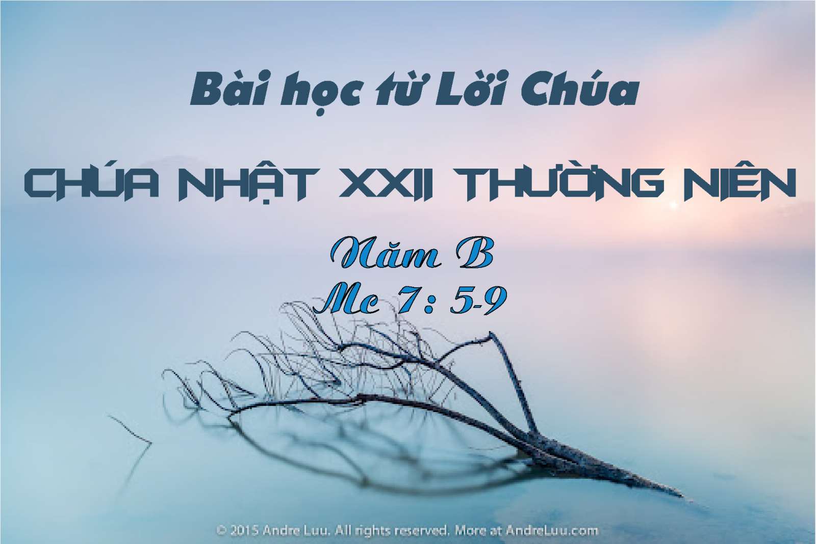 Bài học từ Lời Chúa_Chúa Nhật XXII Thường Niên_Mc 7:5-9