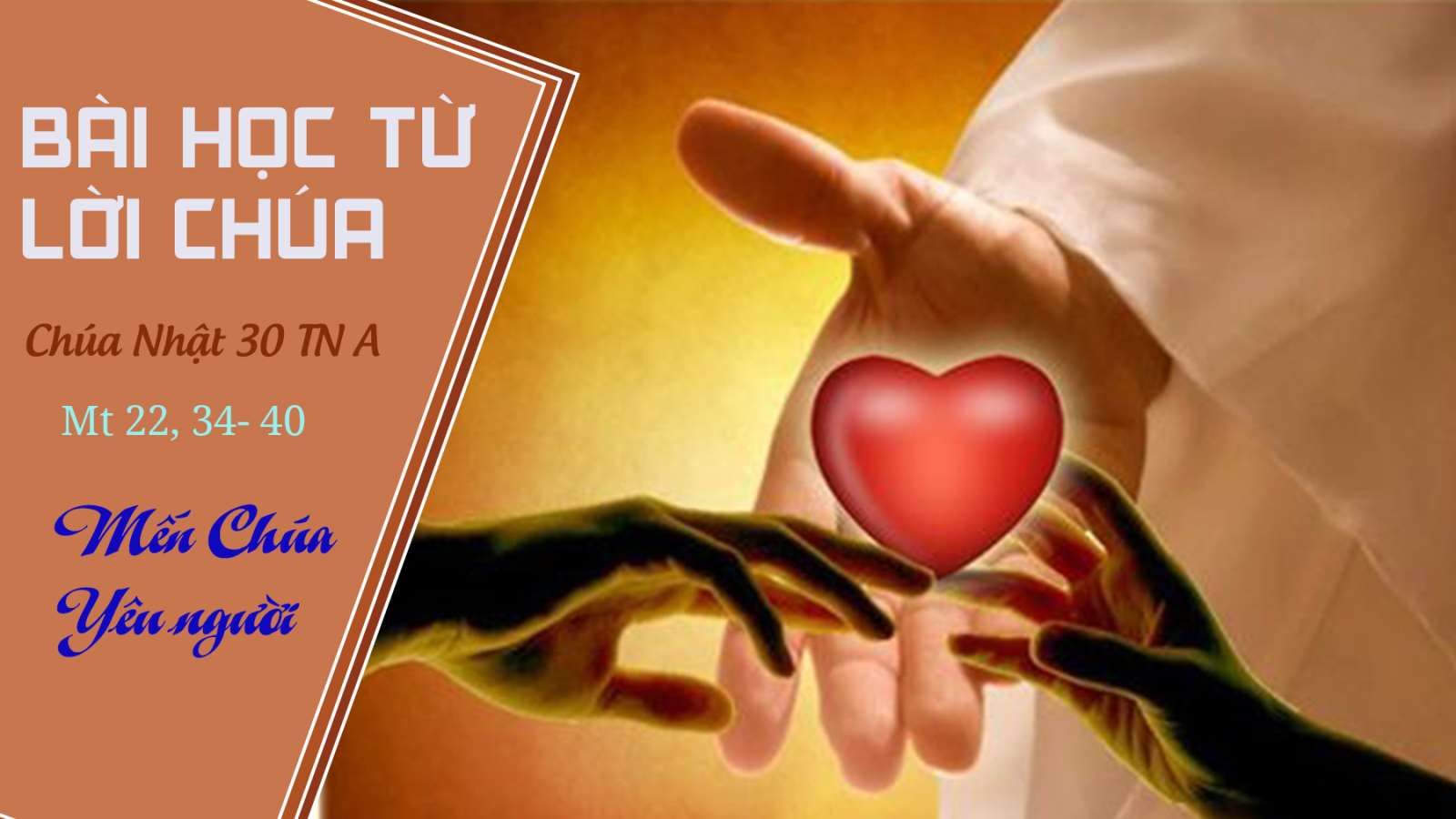 Bài Học Từ Lời Chúa_CN 30A TN_Mt 22:34-40