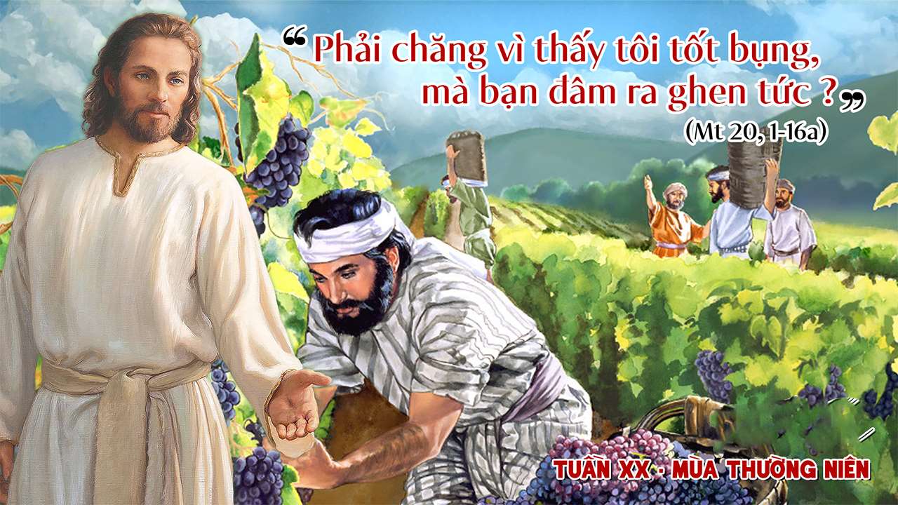 Thứ 4 Tuần 20A- TN _ Mt 20,1- 16a